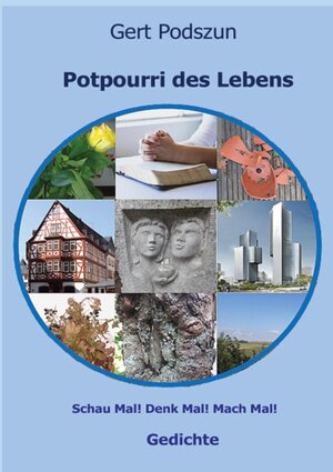 Buchcover Potpourri des Lebens | Gert Podszun | EAN 9783751972123 | ISBN 3-7519-7212-9 | ISBN 978-3-7519-7212-3