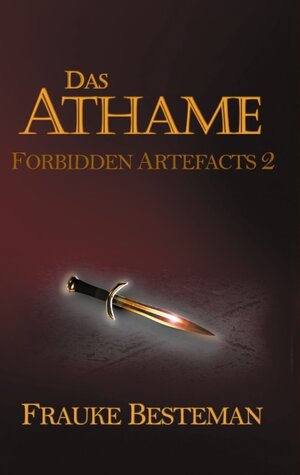 Buchcover Das Athame | Frauke Besteman | EAN 9783751976657 | ISBN 3-7519-7665-5 | ISBN 978-3-7519-7665-7