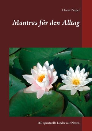 Buchcover Mantras für den Alltag | Horst Nagel | EAN 9783751977517 | ISBN 3-7519-7751-1 | ISBN 978-3-7519-7751-7