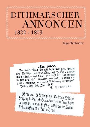 Buchcover Dithmarscher Annoncen 1832 - 1873 | Inge Harländer | EAN 9783751978460 | ISBN 3-7519-7846-1 | ISBN 978-3-7519-7846-0