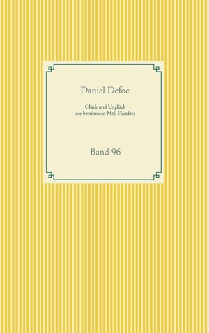 Buchcover Glück und Unglück der brühmten Moll Flanders | Daniel Defoe | EAN 9783751979351 | ISBN 3-7519-7935-2 | ISBN 978-3-7519-7935-1