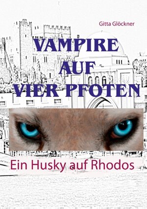 Buchcover Ein Husky auf Rhodos | Gitta Glöckner | EAN 9783751981088 | ISBN 3-7519-8108-X | ISBN 978-3-7519-8108-8