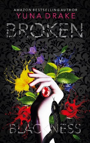Buchcover Broken Blackness | Yuna Drake | EAN 9783751982009 | ISBN 3-7519-8200-0 | ISBN 978-3-7519-8200-9