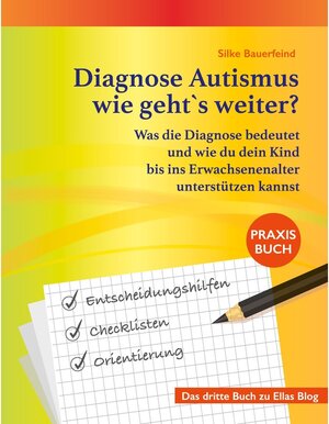 Buchcover Diagnose Autismus - wie geht`s weiter? | Silke Bauerfeind | EAN 9783751988377 | ISBN 3-7519-8837-8 | ISBN 978-3-7519-8837-7