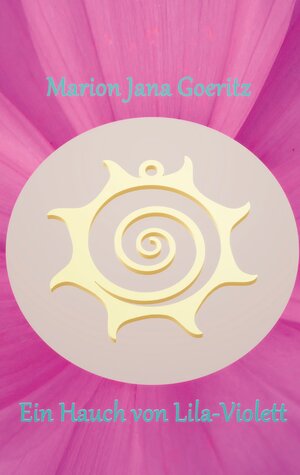 Buchcover Ein Hauch von Lila-Violett | Marion Jana Goeritz | EAN 9783751989947 | ISBN 3-7519-8994-3 | ISBN 978-3-7519-8994-7