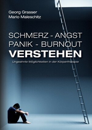 Buchcover Schmerz - Angst - Panik und Burnout verstehen | Mario Maleschitz | EAN 9783751991049 | ISBN 3-7519-9104-2 | ISBN 978-3-7519-9104-9