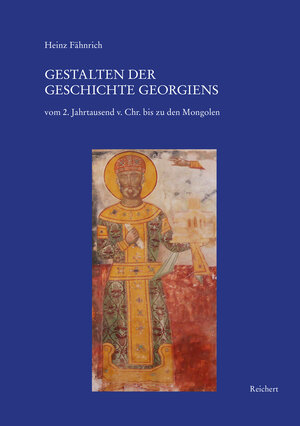 Buchcover Gestalten der Geschichte Georgiens | Heinz Fähnrich | EAN 9783752005912 | ISBN 3-7520-0591-2 | ISBN 978-3-7520-0591-2