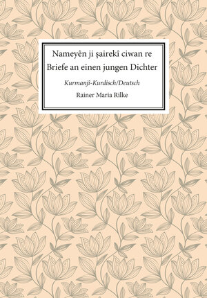 Buchcover Nameyên ji şairekî ciwan re. Briefe an einen jungen Dichter | Rainer Maria Rilke | EAN 9783752006278 | ISBN 3-7520-0627-7 | ISBN 978-3-7520-0627-8