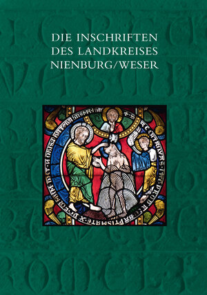 Buchcover Die Inschriften des Landkreises Nienburg/Weser | Katharina Kagerer | EAN 9783752006360 | ISBN 3-7520-0636-6 | ISBN 978-3-7520-0636-0