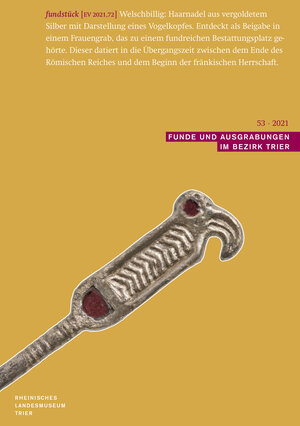 Buchcover Funde und Ausgrabungen im Bezirk Trier 53/2021  | EAN 9783752006780 | ISBN 3-7520-0678-1 | ISBN 978-3-7520-0678-0