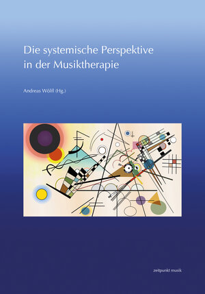 Buchcover Die systemische Perspektive in der Musiktherapie  | EAN 9783752007992 | ISBN 3-7520-0799-0 | ISBN 978-3-7520-0799-2