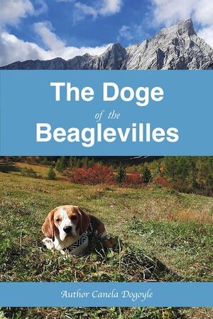 Buchcover The Doge of the Beaglevilles | Author Canela Dogoyle | EAN 9783752150445 | ISBN 3-7521-5044-0 | ISBN 978-3-7521-5044-5