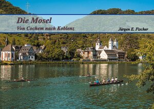 Buchcover Die Mosel | Jürgen E. Fischer | EAN 9783752603590 | ISBN 3-7526-0359-3 | ISBN 978-3-7526-0359-0