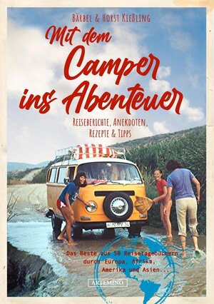 Buchcover Mit dem Camper ins Abenteuer | Bärbel Kießling | EAN 9783752606959 | ISBN 3-7526-0695-9 | ISBN 978-3-7526-0695-9