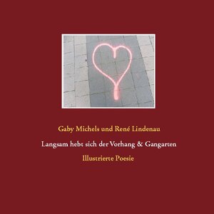 Buchcover Langsam hebt sich der Vorhang | Gaby Michels | EAN 9783752608168 | ISBN 3-7526-0816-1 | ISBN 978-3-7526-0816-8