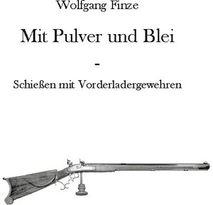 Buchcover Mit Pulver und Blei | Wolfgang Finze | EAN 9783752609615 | ISBN 3-7526-0961-3 | ISBN 978-3-7526-0961-5