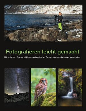Buchcover Fotografieren leicht gemacht | Bettina Schwermer | EAN 9783752609660 | ISBN 3-7526-0966-4 | ISBN 978-3-7526-0966-0