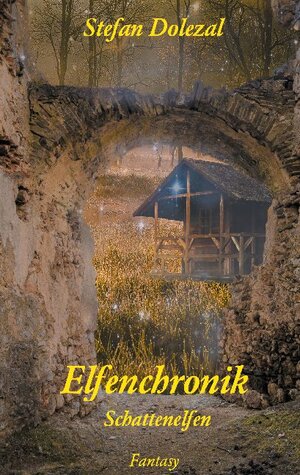 Buchcover Elfenchronik | Stefan Dolezal | EAN 9783752610376 | ISBN 3-7526-1037-9 | ISBN 978-3-7526-1037-6