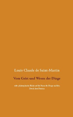 Buchcover Vom Geist und Wesen der Dinge | Louis Claude de Saint-Martin | EAN 9783752611861 | ISBN 3-7526-1186-3 | ISBN 978-3-7526-1186-1