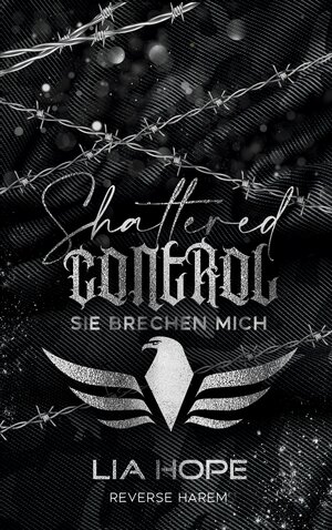 Buchcover Shattered Control | Lia Hope | EAN 9783752612110 | ISBN 3-7526-1211-8 | ISBN 978-3-7526-1211-0