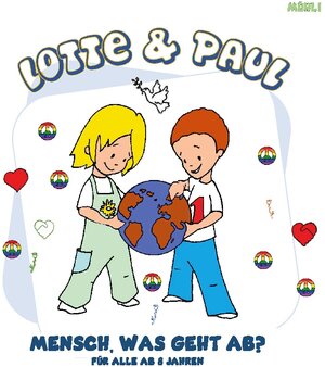 Buchcover Lotte & Paul - Mensch, was geht ab? | Frank Mühlbauer | EAN 9783752612714 | ISBN 3-7526-1271-1 | ISBN 978-3-7526-1271-4