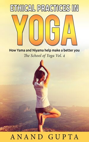 Buchcover Ethical Practices in Yoga | Anand Gupta | EAN 9783752622836 | ISBN 3-7526-2283-0 | ISBN 978-3-7526-2283-6