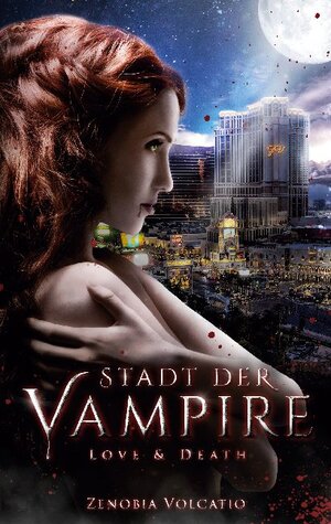 Buchcover Love & Death: Stadt der Vampire | Zenobia Volcatio | EAN 9783752623826 | ISBN 3-7526-2382-9 | ISBN 978-3-7526-2382-6