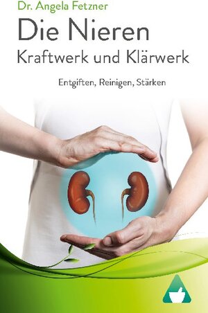 Buchcover Die Nieren - Kraftwerk und Klärwerk | Dr. Angela Fetzner | EAN 9783752625967 | ISBN 3-7526-2596-1 | ISBN 978-3-7526-2596-7