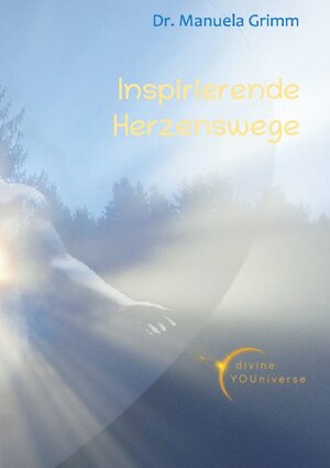Buchcover Inspirierende Herzenswege  | EAN 9783752626094 | ISBN 3-7526-2609-7 | ISBN 978-3-7526-2609-4