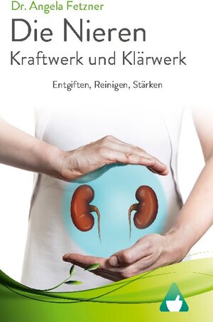 Buchcover Die Nieren - Kraftwerk und Klärwerk | Dr. Angela Fetzner | EAN 9783752626124 | ISBN 3-7526-2612-7 | ISBN 978-3-7526-2612-4