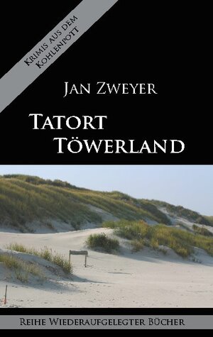 Buchcover Tatort Töwerland | Jan Zweyer | EAN 9783752628616 | ISBN 3-7526-2861-8 | ISBN 978-3-7526-2861-6