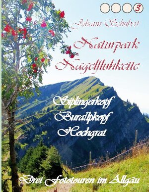 Buchcover Naturpark Nagelfluhkette Siplingerkopf Buralpkopf Hochgrat | Johann Schubert | EAN 9783752628753 | ISBN 3-7526-2875-8 | ISBN 978-3-7526-2875-3