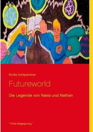 Buchcover Futureworld | Smilla Kohlpaintner | EAN 9783752638370 | ISBN 3-7526-3837-0 | ISBN 978-3-7526-3837-0