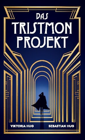 Buchcover Das Tristmon-Projekt | Viktoria Hug | EAN 9783752642322 | ISBN 3-7526-4232-7 | ISBN 978-3-7526-4232-2