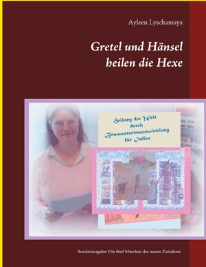 Buchcover Gretel und Hänsel heilen die Hexe - 4 | Ayleen Lyschamaya | EAN 9783752643688 | ISBN 3-7526-4368-4 | ISBN 978-3-7526-4368-8