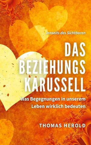 Buchcover Das Beziehungskarussell | Thomas Herold | EAN 9783752645033 | ISBN 3-7526-4503-2 | ISBN 978-3-7526-4503-3
