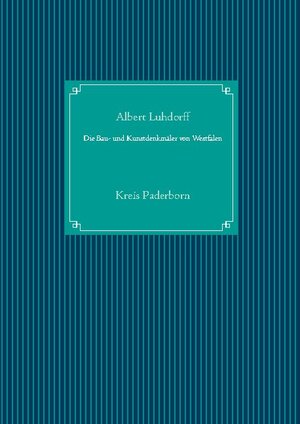 Buchcover Die Bau- und Kunstdenkmäler von Westfalen | Albert Luhdorff | EAN 9783752645187 | ISBN 3-7526-4518-0 | ISBN 978-3-7526-4518-7