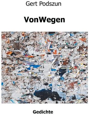 Buchcover VonWegen | Gert Podszun | EAN 9783752657555 | ISBN 3-7526-5755-3 | ISBN 978-3-7526-5755-5