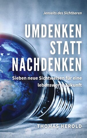 Buchcover Umdenken statt Nachdenken | Thomas Herold | EAN 9783752666823 | ISBN 3-7526-6682-X | ISBN 978-3-7526-6682-3