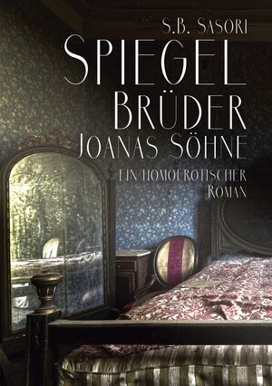 Buchcover Spiegelbrüder | S. B. Sasori | EAN 9783752673975 | ISBN 3-7526-7397-4 | ISBN 978-3-7526-7397-5