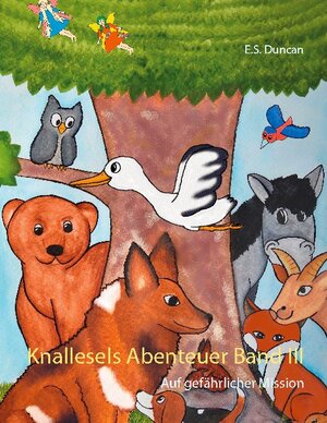 Buchcover Knallesels Abenteuer Band III | E.S. Duncan | EAN 9783752684995 | ISBN 3-7526-8499-2 | ISBN 978-3-7526-8499-5
