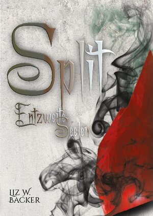 Buchcover Split | Liz W. Backer | EAN 9783752685350 | ISBN 3-7526-8535-2 | ISBN 978-3-7526-8535-0
