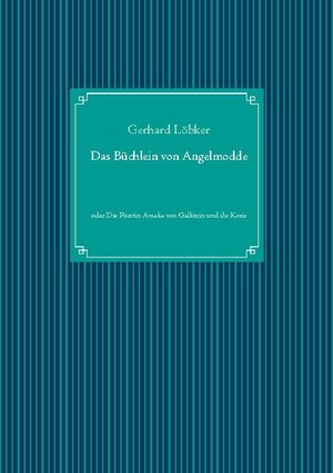 Buchcover Das Büchlein von Angelmodde | Gerhard Löbker | EAN 9783752685459 | ISBN 3-7526-8545-X | ISBN 978-3-7526-8545-9