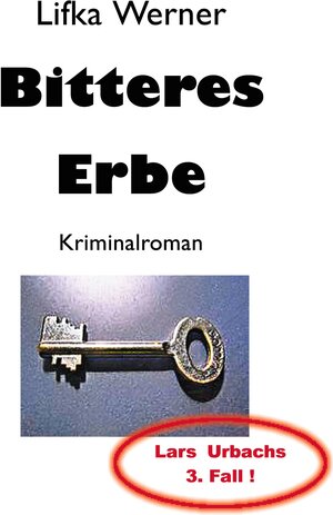 Buchcover Bitteres Erbe | Lifka Werner | EAN 9783752686210 | ISBN 3-7526-8621-9 | ISBN 978-3-7526-8621-0