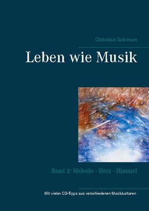 Buchcover Leben wie Musik | Christian Salvesen | EAN 9783752687392 | ISBN 3-7526-8739-8 | ISBN 978-3-7526-8739-2