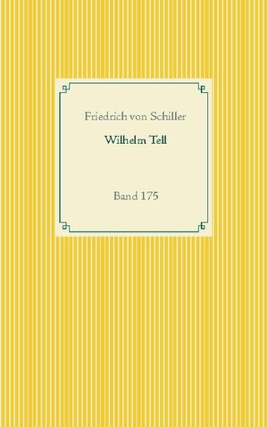 Buchcover Wilhelm Tell | Friedrich von Schiller | EAN 9783752688177 | ISBN 3-7526-8817-3 | ISBN 978-3-7526-8817-7