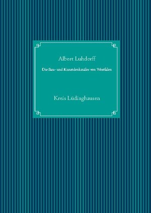 Buchcover Die Bau- und Kunstdenkmäler von Westfalen | Albert Luhdorff | EAN 9783752688757 | ISBN 3-7526-8875-0 | ISBN 978-3-7526-8875-7