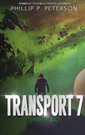 Buchcover Transport 7: Ursprung | Phillip P. Peterson | EAN 9783752690149 | ISBN 3-7526-9014-3 | ISBN 978-3-7526-9014-9