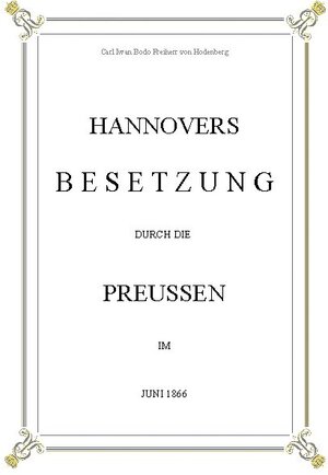 Buchcover Hannovers Besetzung durch die Preussen im Juni 1866 | Carl Iwan Bodo Freiherr von Hodenberg | EAN 9783752690385 | ISBN 3-7526-9038-0 | ISBN 978-3-7526-9038-5