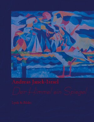 Buchcover Der Himmel ein Spiegel | Andreas Janek | EAN 9783752691887 | ISBN 3-7526-9188-3 | ISBN 978-3-7526-9188-7